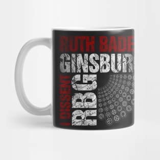 Ruth Bader Ginsburg I Dissent Distressed Text - Original Design Mug